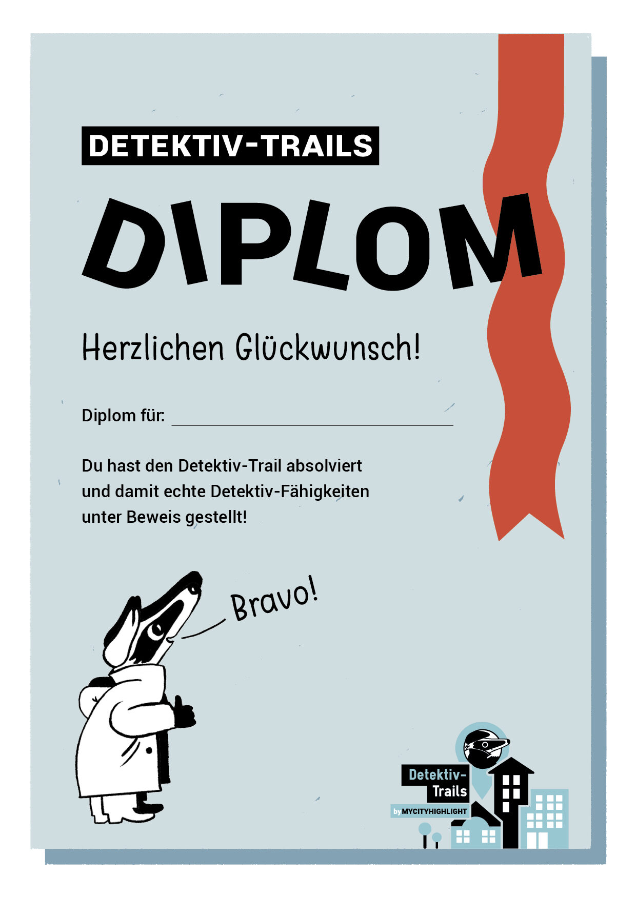 Das offizielle Detektiv-Diplom – Die Auszeichnung für erfolgreiche Ermittlungen Jeder Meisterdetektiv verdient nach getaner Arbeit eine Belohnung! Unser Detektiv-Diplom ist die ideale Ergänzung zu jedem Detektiv-Trail oder Home-Trail. Es dient als feierliches Zertifikat, das den Kindern nach dem Absolvieren der Rätsel überreicht werden kann. Produktdetails: - Personalisierbar: Das Diplom bietet Platz für den Namen des Detektivs und das Datum der erfolgreichen Ermittlung. - Hochwertig & Offiziell: Gestaltet im authentischen Detektiv-Dachs-Design. - Vielseitig einsetzbar: Ideal als Krönung für Kindergeburtstage, Schulausflüge oder das private Rätselabenteuer am Wochenende. - Nachhaltige Erinnerung: Ein tolles Andenken, das sich prima im Kinderzimmer aufhängen lässt.